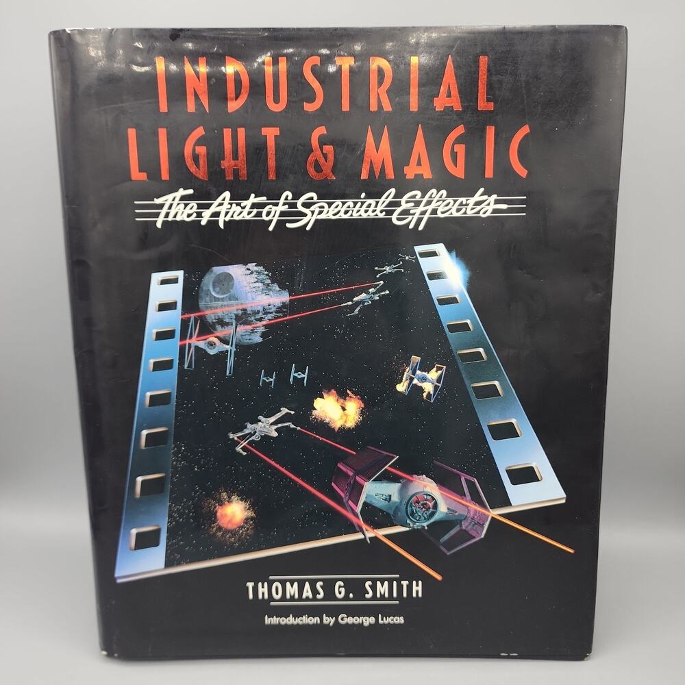 Industrial Light & Magic Thomas G. Smith Hardcover Del Rey 1986 1st Edition DJ